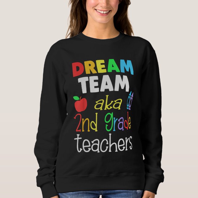 Camiseta Dream team 2nd Grade Quote  Teachers Back to Schoo (Frente)