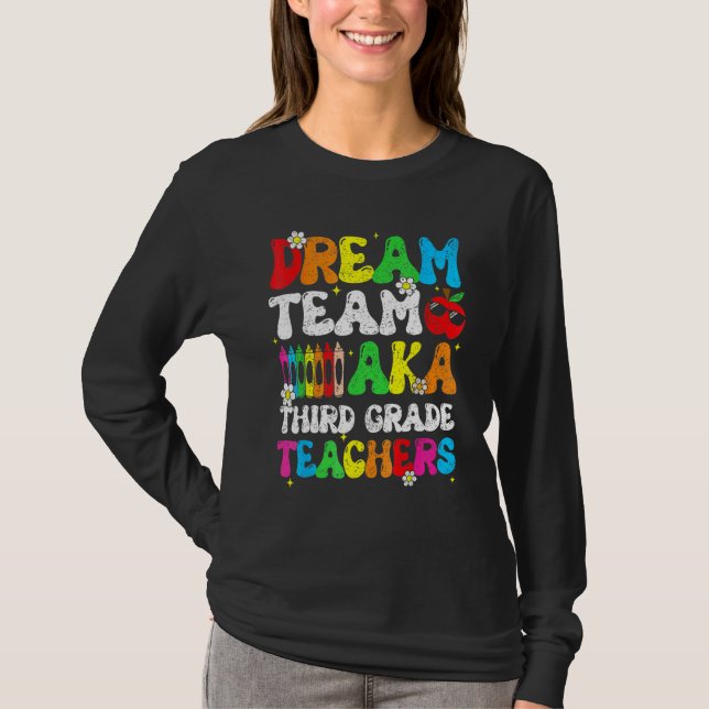 Camiseta Dream Team Aka Third 3rd Grade Team Teachers Back  (Frente)