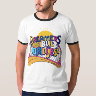 Camiseta Dreamers Build Bridges: Design de Conexão Vibrante