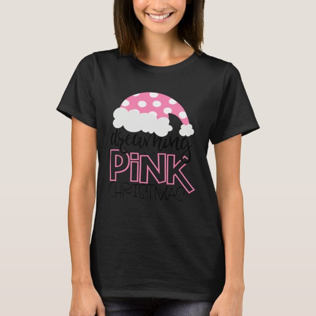 Camiseta Dreaming Of A Pink Christmas  Girls Cute Santa Hat (Frente)