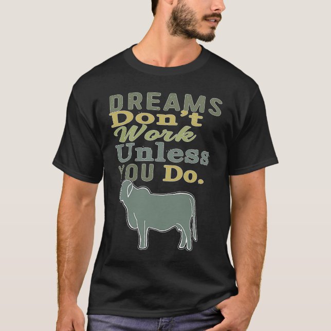 Camiseta Dreams Don't Work Unless You Do Livestock Show Bra (Frente)