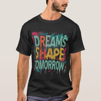 Camiseta Dreams Shape Amanhã