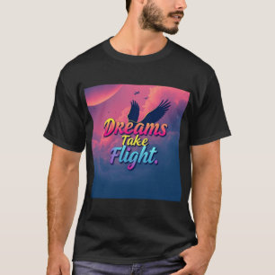 Camiseta Dreams Take Flight