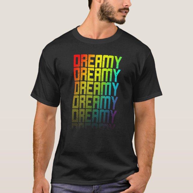 Camiseta Dreamy Lgbtq+ Orgulho gay do Arco-Íris Texto Fade  (Frente)