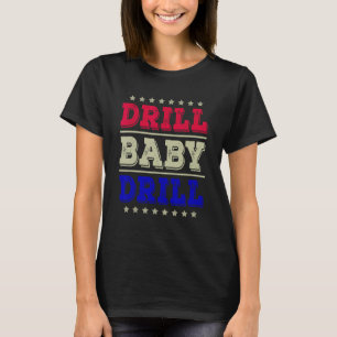 Camiseta Drill Baby Drill America Summer Party 4th de
