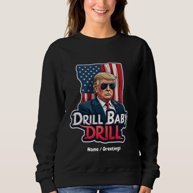 Camiseta Drill Baby Drill Trump 2025 Independência da Améri (Frente)
