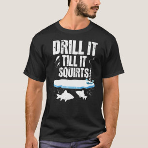 Camiseta Drill-It Até Escamas - Pescador De Pesca De Gelo W