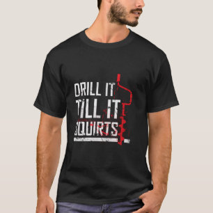 Camiseta Drill-It Até Esguichar Hoodie