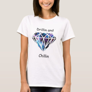 Camiseta Drillin e Chillin