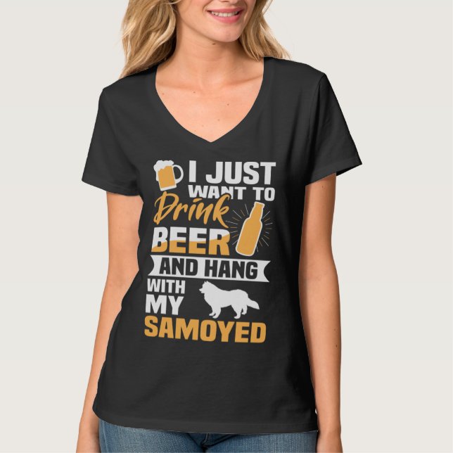 Camiseta Drink Beer And Hang With My Samoyed  Dog (Frente)