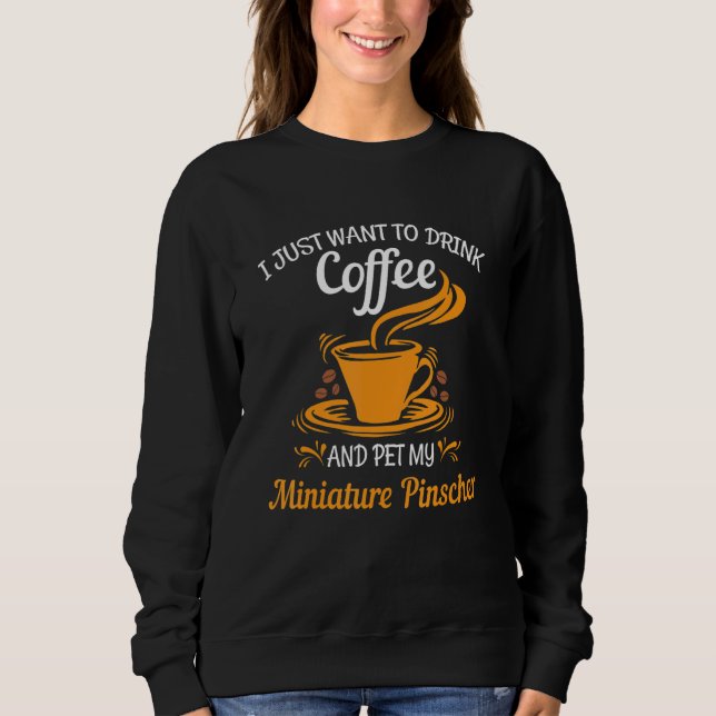 Camiseta Drink coffee pet my Miniature Pinscher fun gift (Frente)