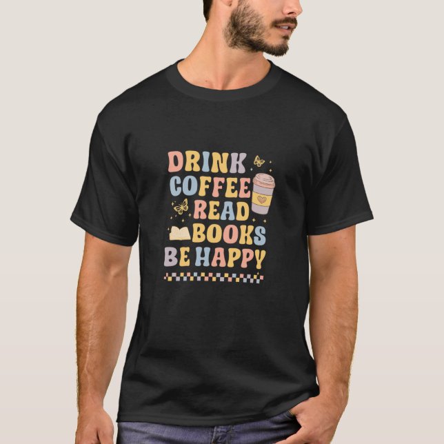 Camiseta Drink Coffee Read Books Be Happy Pastel Book Lover (Frente)