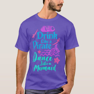 Camiseta Drink Like A Pirate Dance Like A