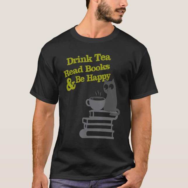 Camiseta Drink Tea Read Books Be Happy (Frente)