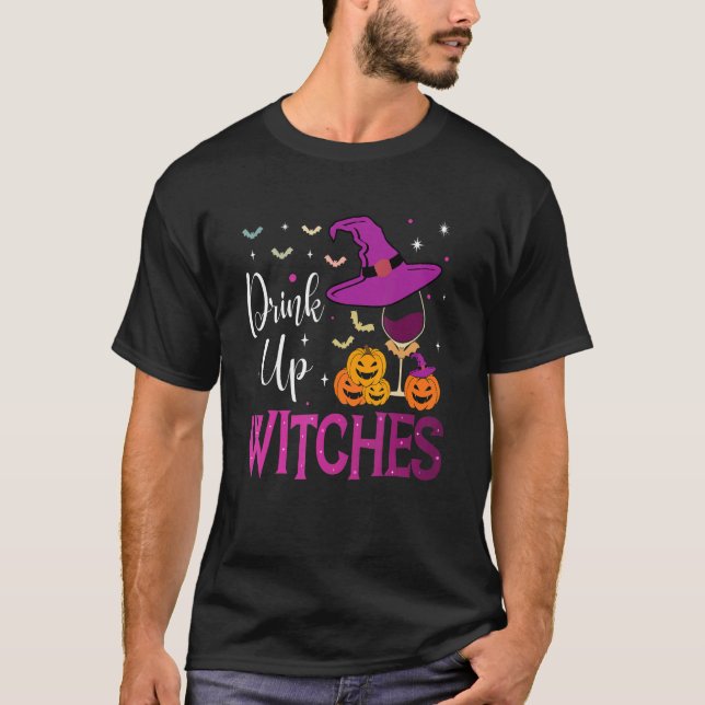 Camiseta Drink Up Witches Wine  Drinking Halloween Costume (Frente)