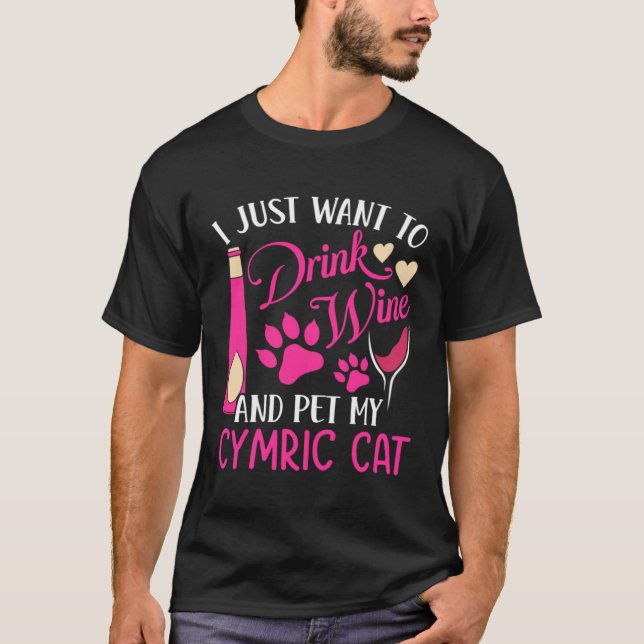 Camiseta Drink Wine and Pet My Cymric Cat  Cat Mom Humor Ca (Frente)