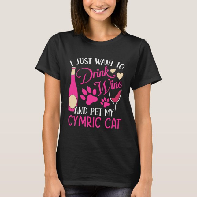 Camiseta Drink Wine and Pet My Cymric Cat  Cat Mom Humor Ca (Frente)