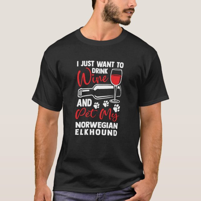 Camiseta Drink Wine and Pet My Norwegian Elkhound Norsk Elg (Frente)