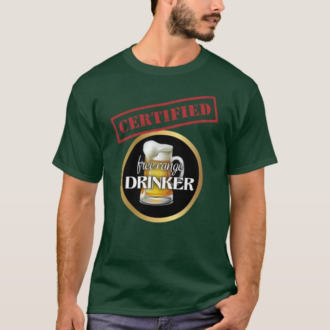 Camiseta Drinker de alcance livre certificado pela Funny (Frente)