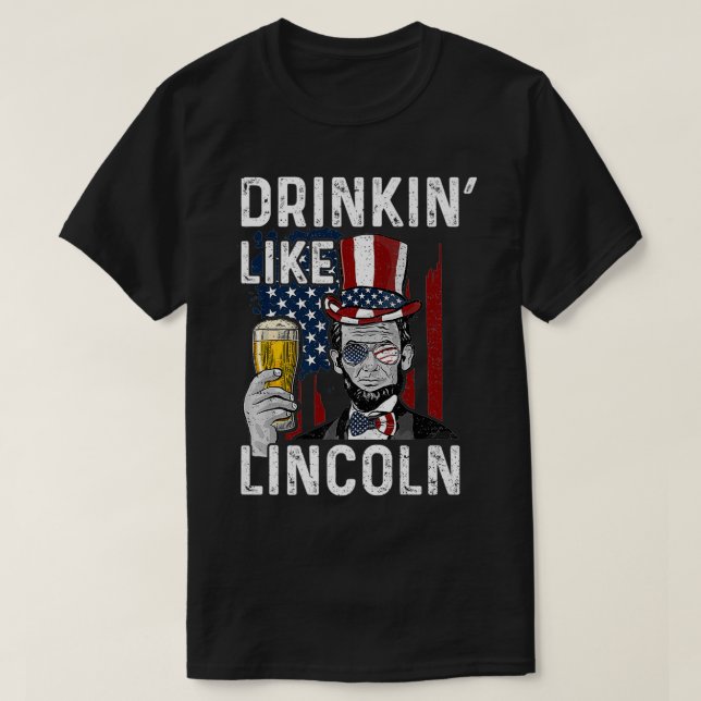 Camiseta Drinkin' Like Lincoln  Drinking Premium  (Frente do Design)