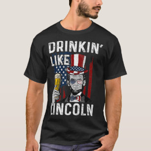 Camiseta Drinkin' Like Lincoln  Drinking Premium 