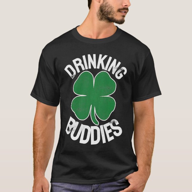 Camiseta Drinking Buddies Irish Matching ST PATRICKS DAY Be (Frente)