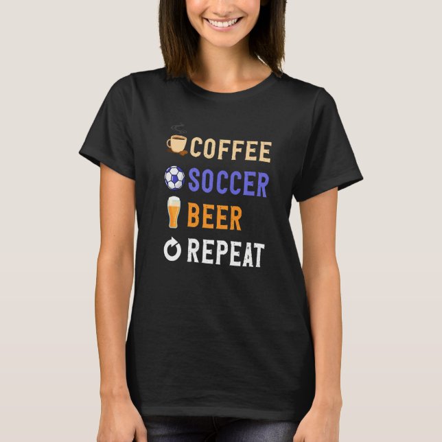Camiseta Drinks Lover Funny Coffee, Soccer, Beer Repeat Nov (Frente)