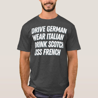 Camiseta Drive German Veste Italiana Beber Scotch Kiss Fren