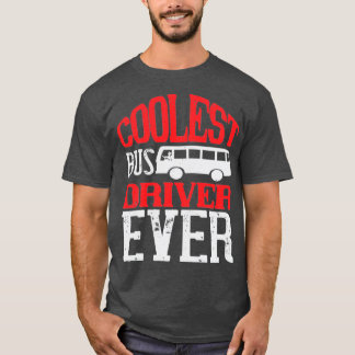 Camiseta Driver de barramento mais legal de todos os tempos