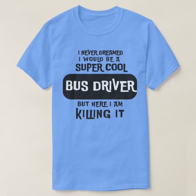 Camiseta Driver de barramento super Legal 2 (Frente do Design)