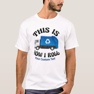 Camiseta Driver de caminhão de reciclagem É assim que eu 