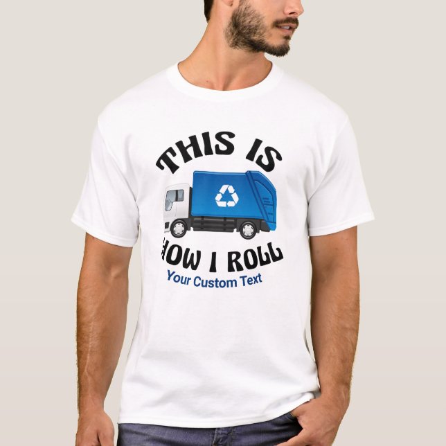 Camiseta Driver de caminhão de reciclagem É assim que eu fa (Frente)