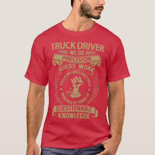Camiseta Driver De Caminhão Fazemos Item De Presente De Pre