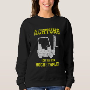 Camiseta Driver de empilhador Achtung Ich Caixa Ein Hochsta