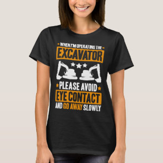 Camiseta Driver de escavador Evite contato visual com equip