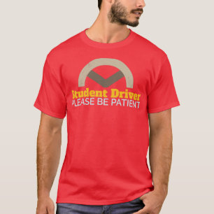 Camiseta Driver de Estudante Por Favor Seja Doente Engraçad