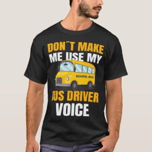 Camiseta DRIVER DE ÔNIBUS DA ESCOLA usa a voz do motorista