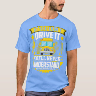 Camiseta Driver engraçado se você fizer o Donx27t dirigi-lo