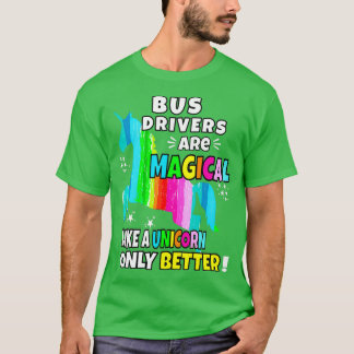 Camiseta Drivers de barramento são mágicos como um Unicórni