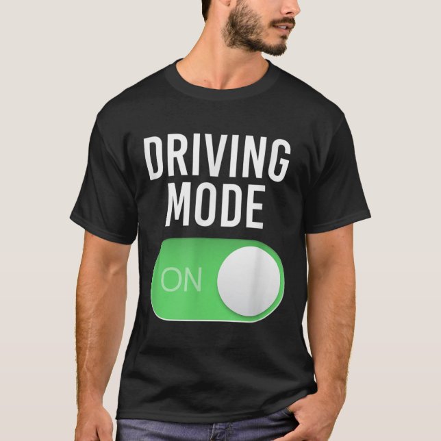 Camiseta Driving Mode On 16 Year Old New Driver Funny Birth (Frente)