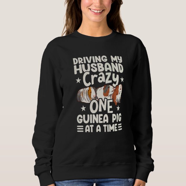 Camiseta Driving My Husband Crazy One Guinea Pig At A Time  (Frente)