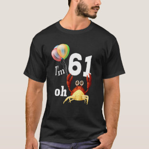 Camiseta Droga, Eu Tenho 61 Anos, 61 ruas, Humor Caranguejo