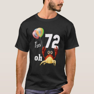 Camiseta Droga, Eu Tenho 72 Anos, 72º Aniversário, Humor Cr