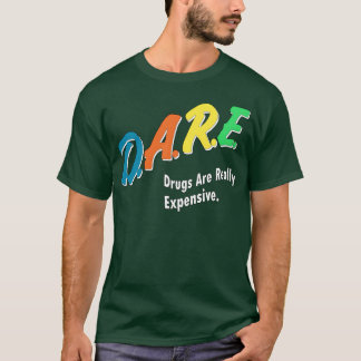 Camiseta DROGAS OUSADAS SÃO REALMENTE CARAS vintage