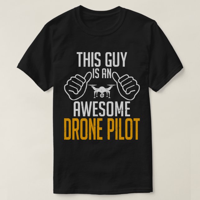 Camiseta Drone Lover Esta Cara é um Piloto de Drone Incríve (Frente do Design)