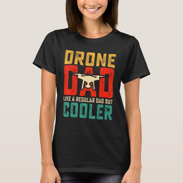 Camiseta Drone Pilot Dad FPV Drone Camera Video Player Quad (Frente)