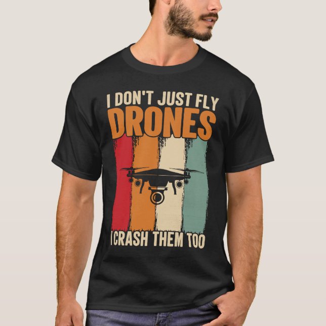 Camiseta Drone Pilot Enthusiasts Wings Don't just Fly I Cra (Frente)