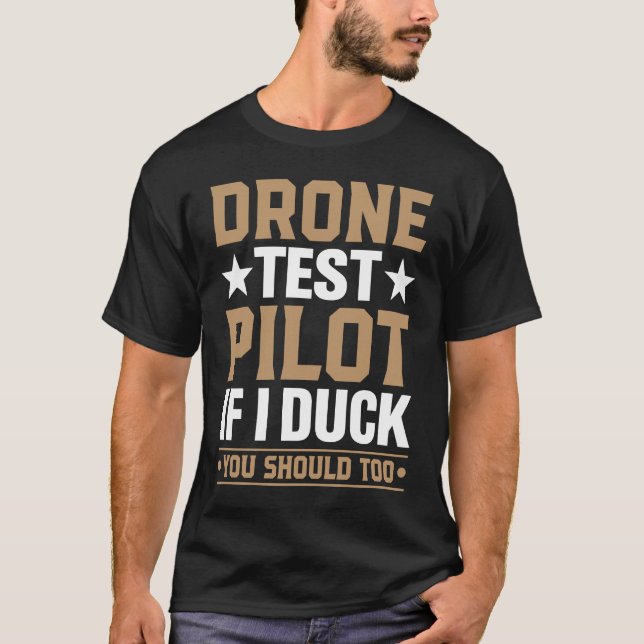 Camiseta Drone Test Pilot Enthusiasts Wings If I Duck you S (Frente)