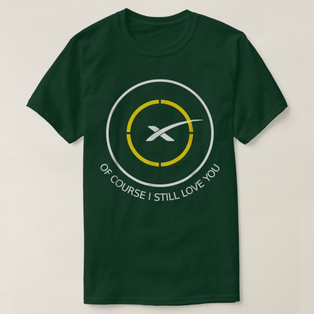 Camiseta Droneship Claro que eu ainda te amo Landing Platf (Frente do Design)