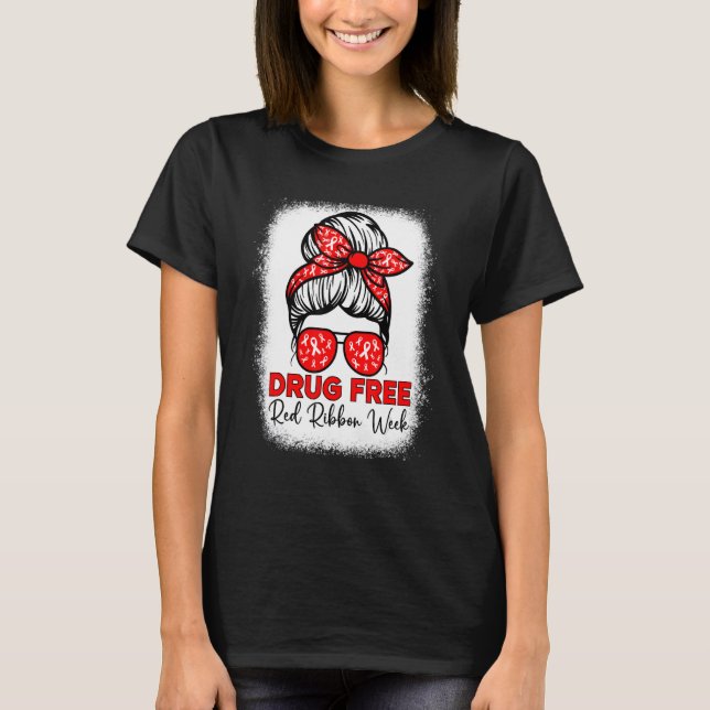 Camiseta Drug Free  Red Ribbon Week Awareness Messy Bun Ble (Frente)